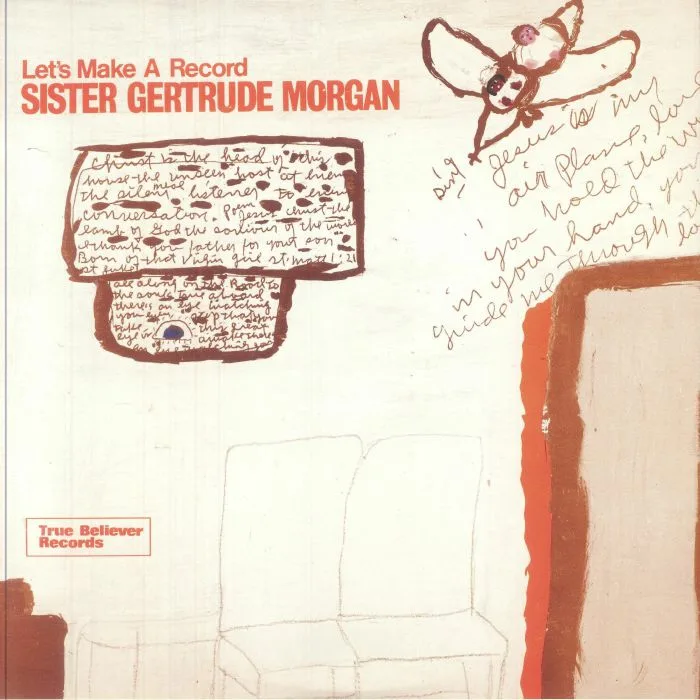 SISTER GERTRUDE MORGAN — Let's Make A Record (mono)