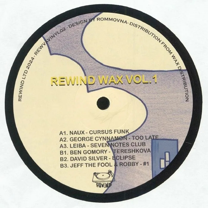 Обратная сторона обложки — NAUX / GEORGE CYNNAMON / LEIBA / BEN GOMORY / DAVID SILVER / JEFF THE FOOL / ROBBY — Rewind Wax Vol 1