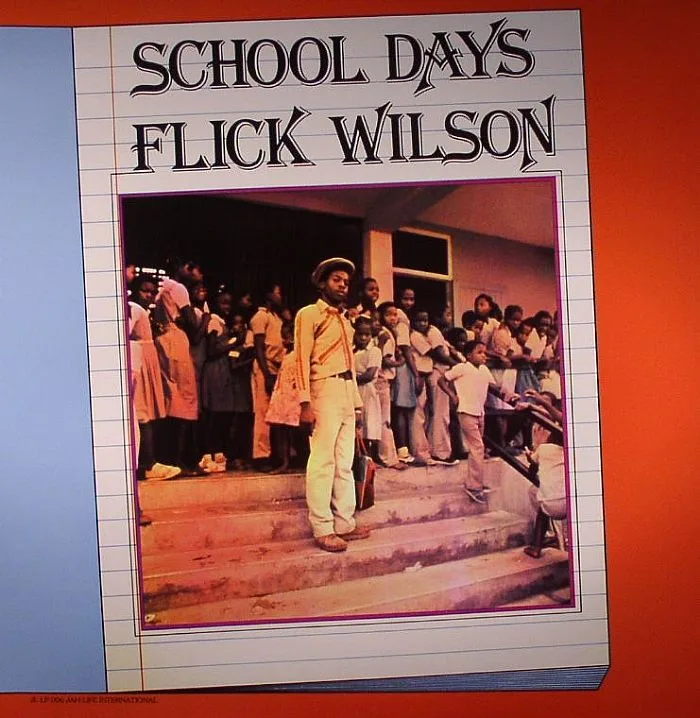 FLICK WILSON — School Days