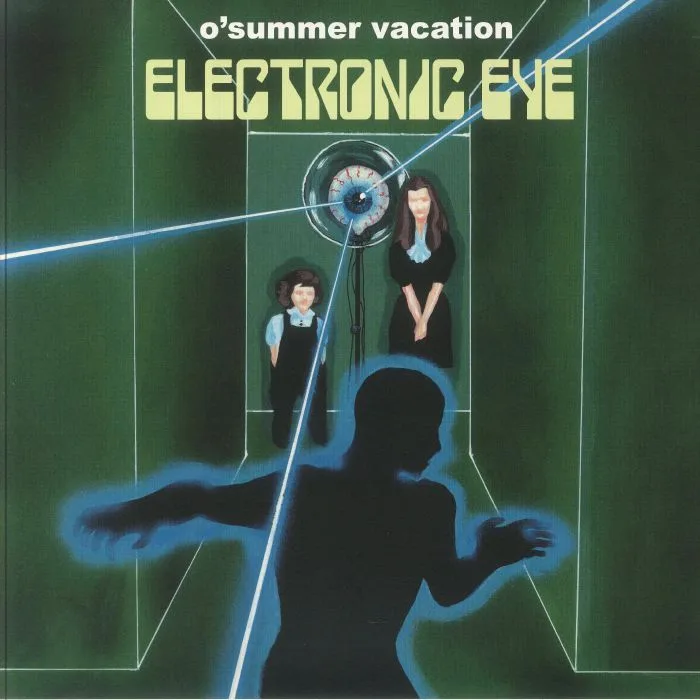 O'SUMMER VACATION — Electronic Eye