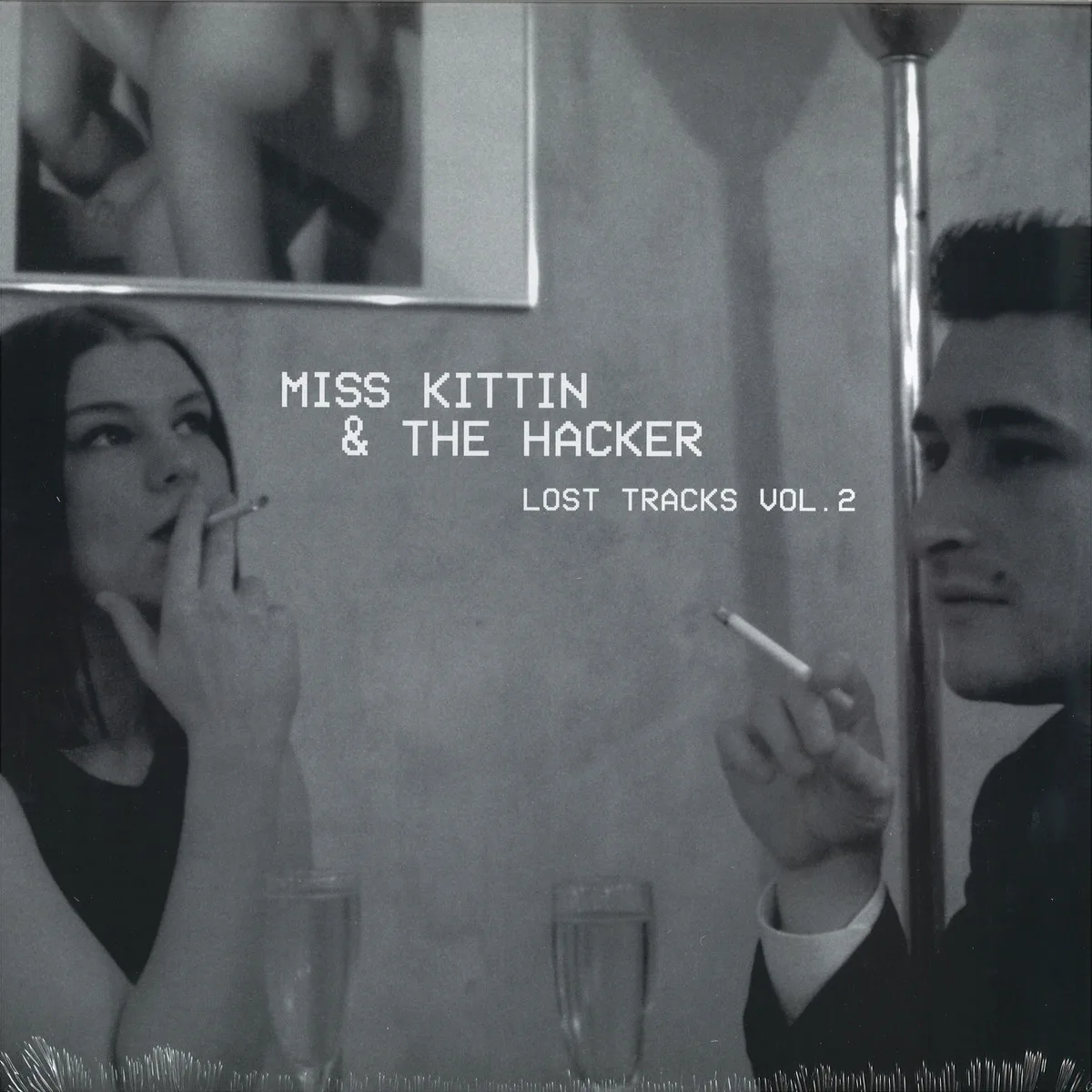 Miss Kittin&The Hacker — Lost Tracks Vol. 2
