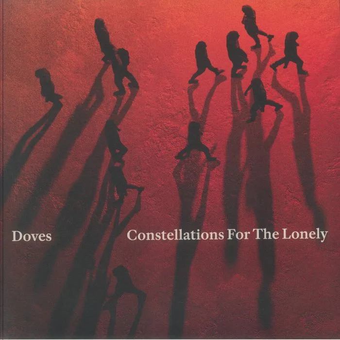 DOVES — Constellations For The Lonely