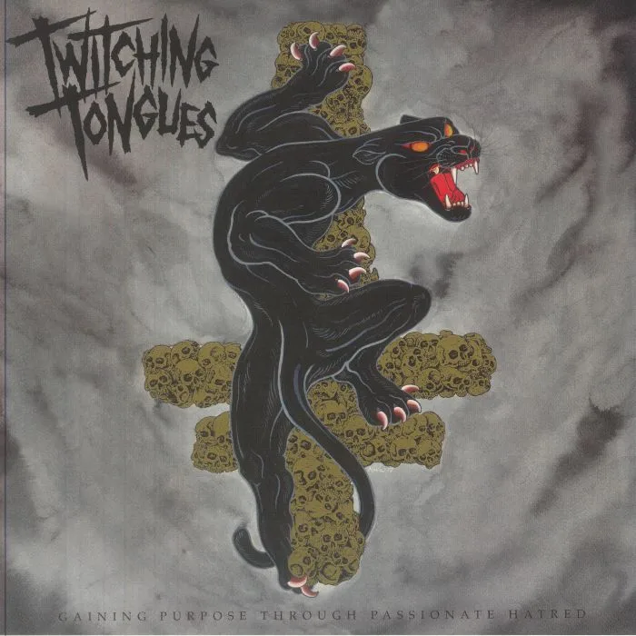 TWITCHING TONGUES — Gaining Purpose Through Passionate Hatred (reissue)