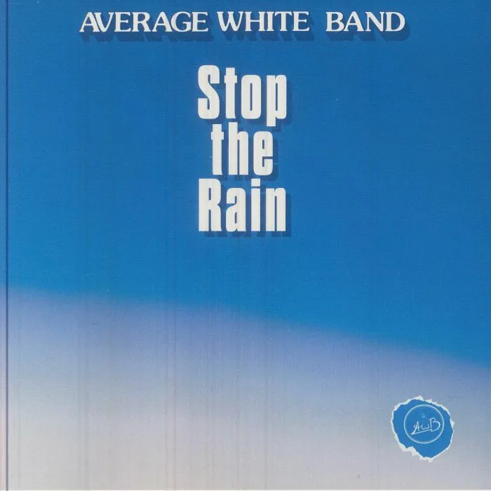 AVERAGE WHITE BAND — Stop The Rain