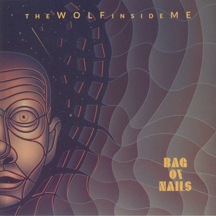 BAG OF NAILS — The Wolf Inside Me