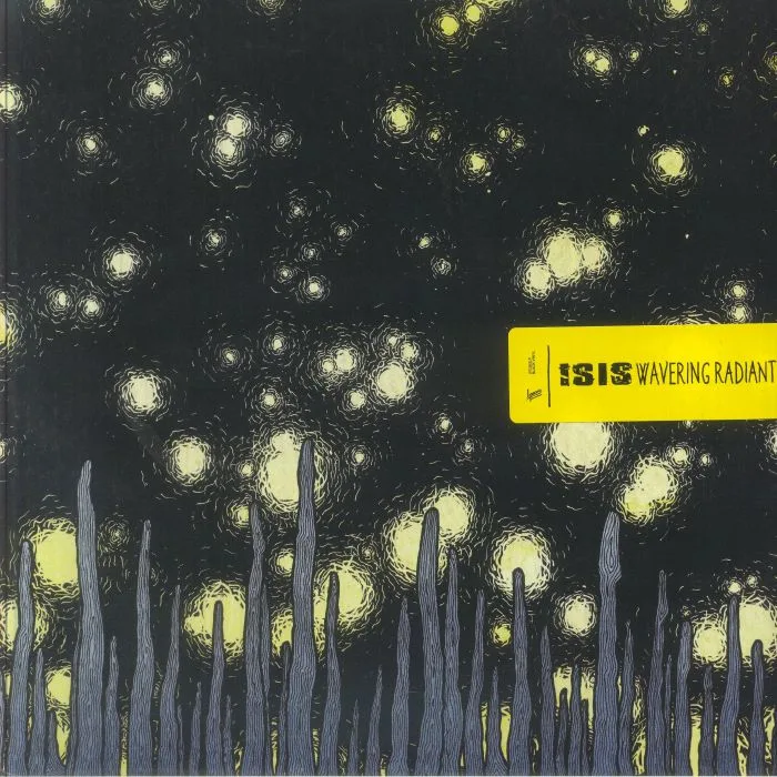 ISIS — Wavering Radiant (reissue)
