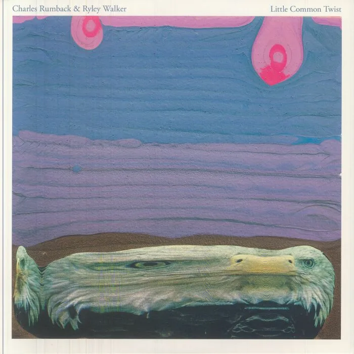 Charles RUMBACK / RYLEY WALKER — Little Common Twist (reissue)