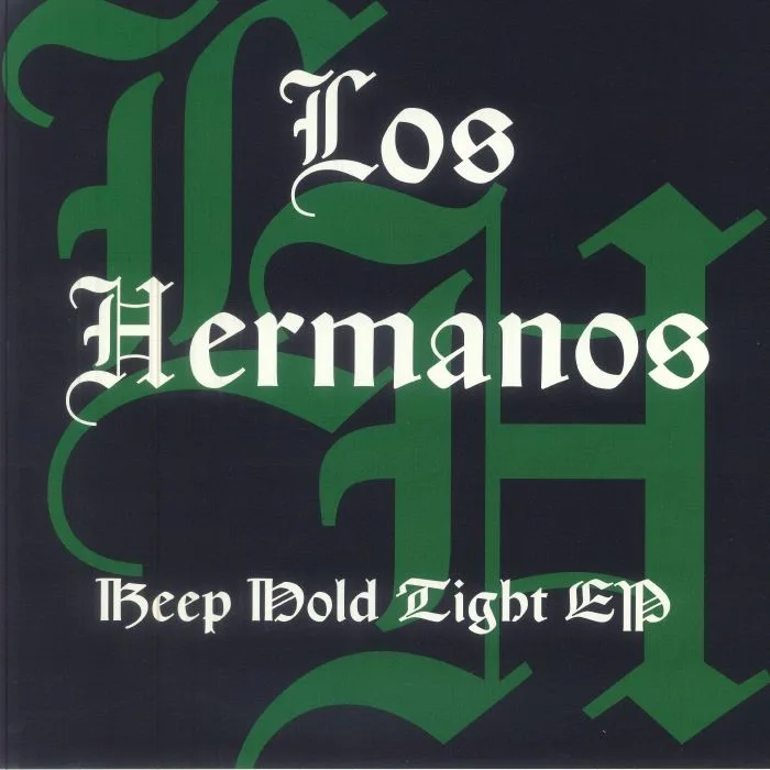 Лицевая сторона обложки — LOS HERMANOS — Keep Hold Tight EP