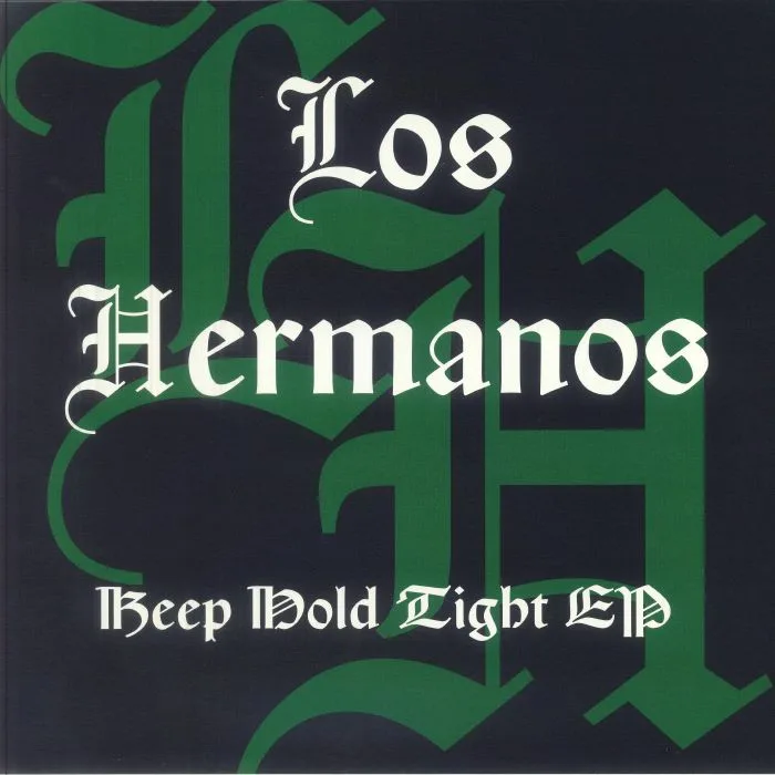 Лицевая сторона обложки — LOS HERMANOS — Keep Hold Tight EP