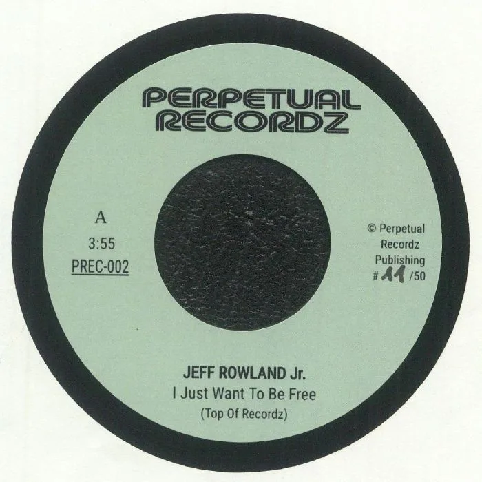Jeff Jr ROWNLAND / 52ND STREET — I Just Want To Be Free