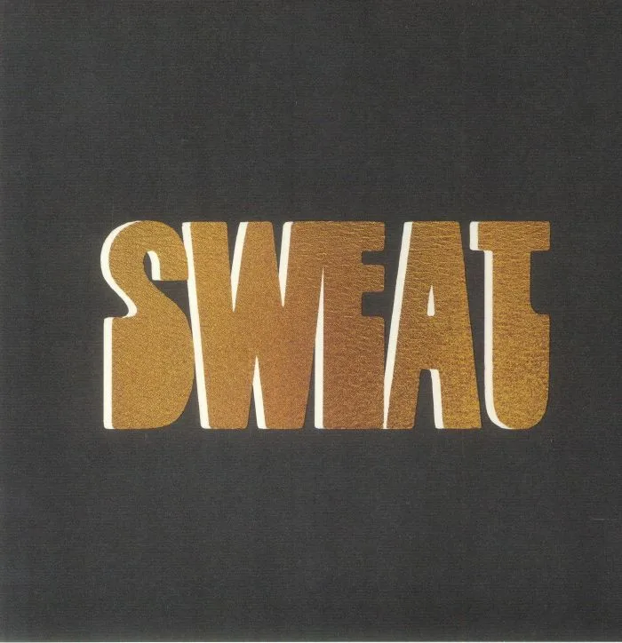 SWEAT — Sweat