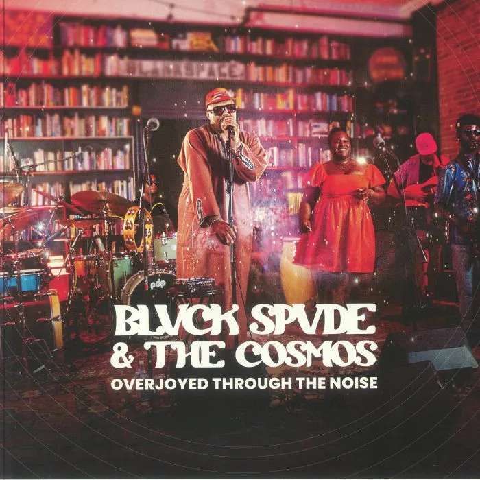 Лицевая сторона обложки — BLVCK SPVDE / THE COSMOS — Overjoyed Through The Noise