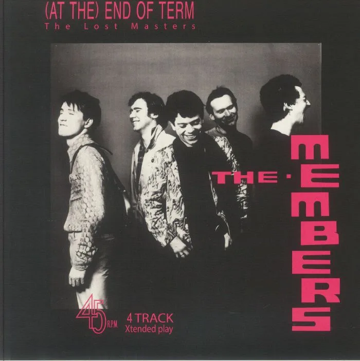 The MEMBERS — (At The) End Of Term: The Lost Masters