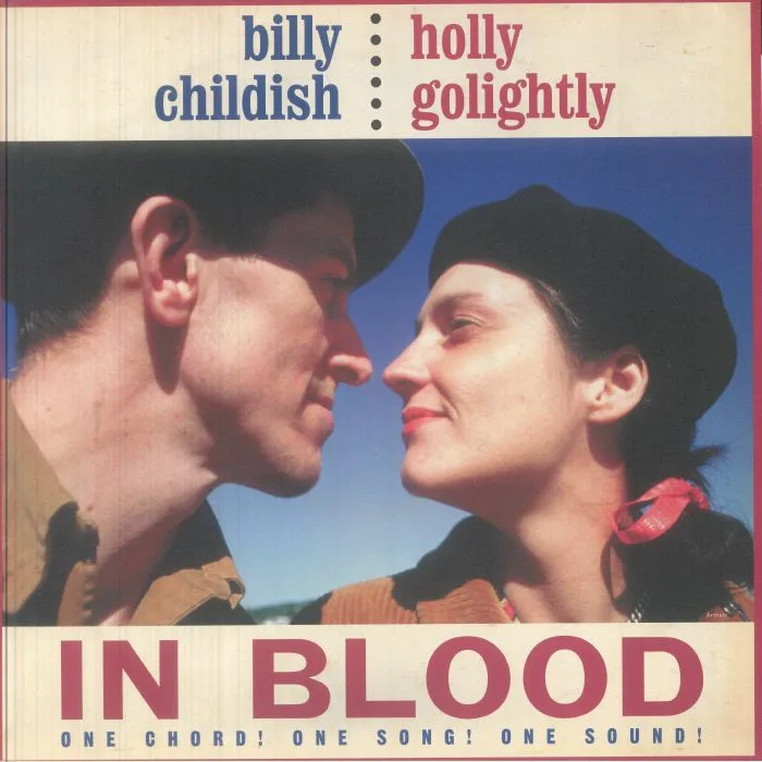 BILLY CHILDISH / HOLLY GOLIGHTLY — In Blood (reissue)
