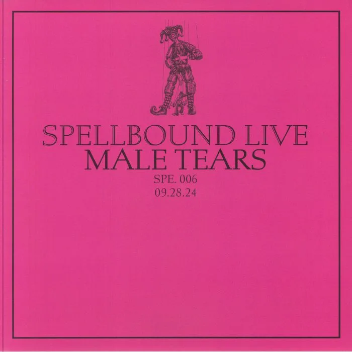 Лицевая сторона обложки — MALE TEARS — Spellbound Live Vol 6: Male Tears