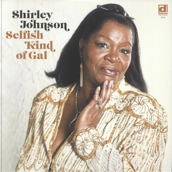 Shirley JOHNSON — Selfish Kind Of Gal
