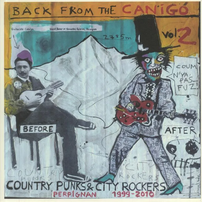 VARIOUS — Back From The Canigo Vol 2: Country Punks & City Rockers Perpignan 1999-2010