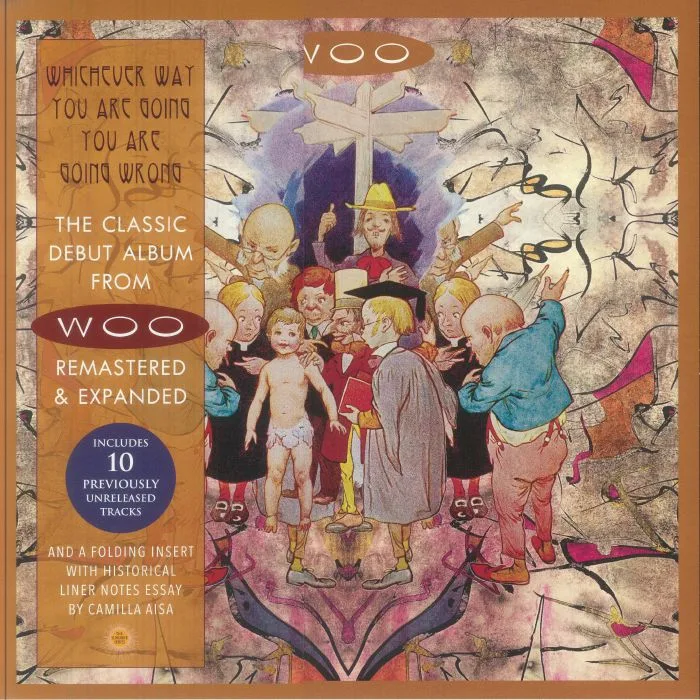 WOO — Whichever Way You Are Going You Are Going Wrong (reissue)