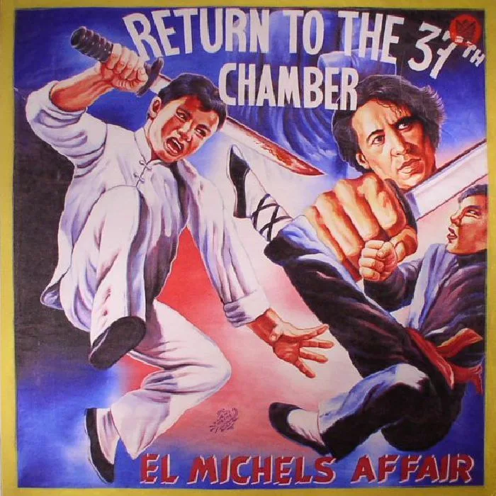 EL MICHELS AFFAIR — Return To The 37th Chamber