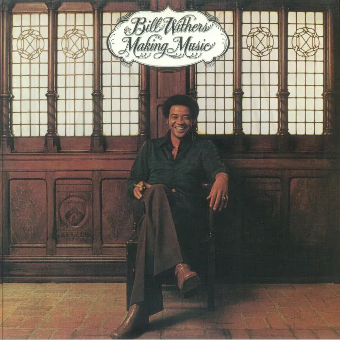 Bill WITHERS — Making Music (50th Anniverary Edition)