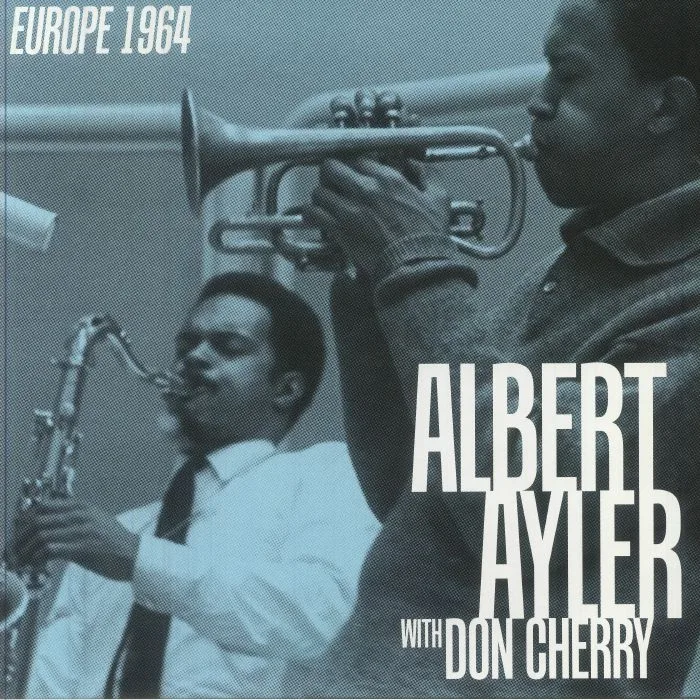 Albert AYLER with DON CHERRY — Europe 1964 (Record Store Day Black Friday RSD 2025)