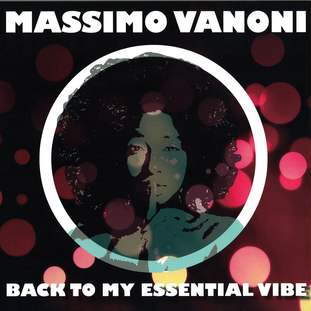 Massimo Vanoni — Back To My Essential Vibe