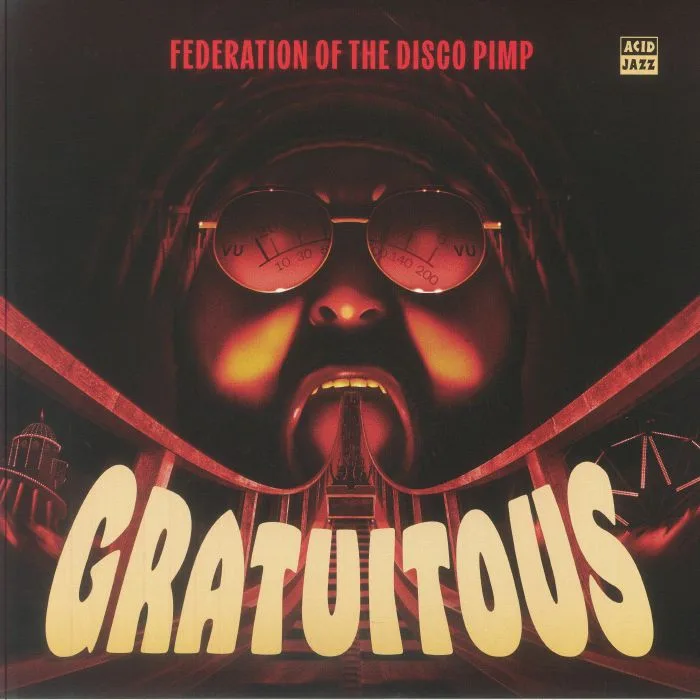 Лицевая сторона обложки — FEDERATION OF THE DISCO PIMP — Gratuitous