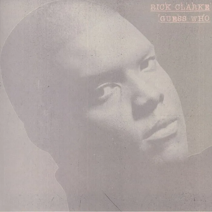 Rick CLARKE — Guess Who (reissue)