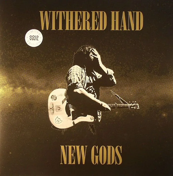 WITHERED HAND — New Gods