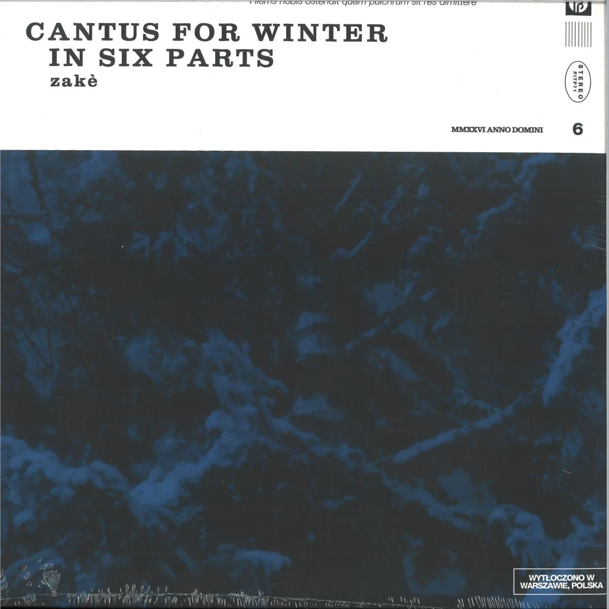 Zake — Cantus For Winter In Six Parts