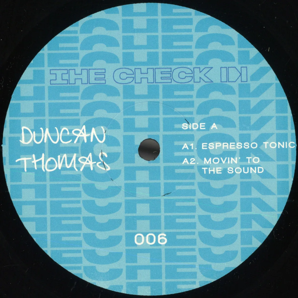 Duncan Thomas — The Check In 006 EP