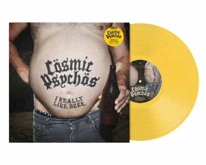 COSMIC PSYCHOS — I Really Like Beer