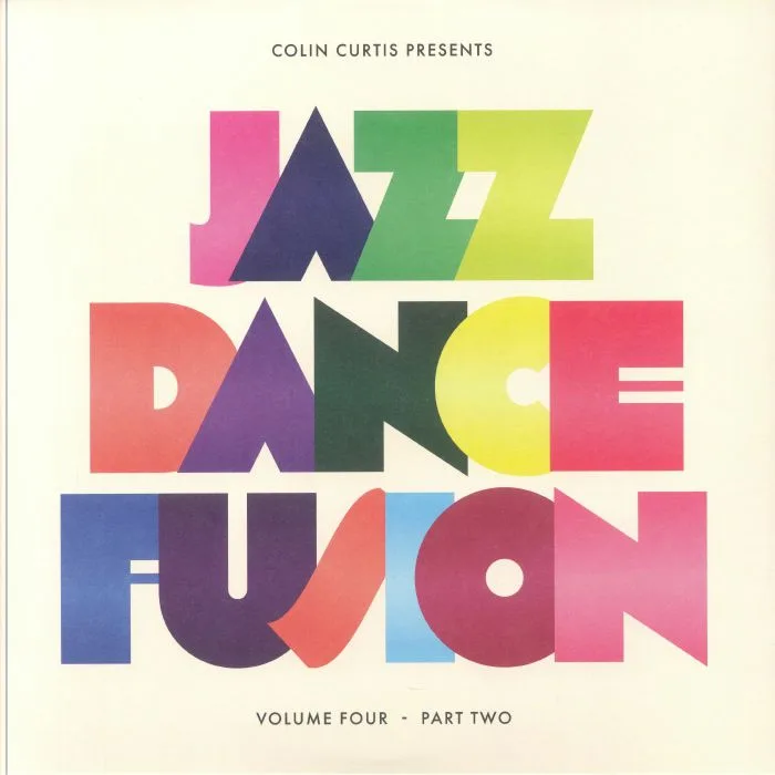 Лицевая сторона обложки — Colin CURTIS / VARIOUS — Jazz Dance Fusion Vol 4 Part 2