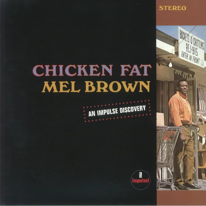 Mel BROWN — Chicken Fat (reissue)