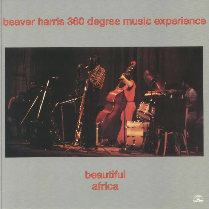 BEAVER HARRIS 360 DEGREES MUSIC EXPERIENCE — Beautiful Africa (reissue)