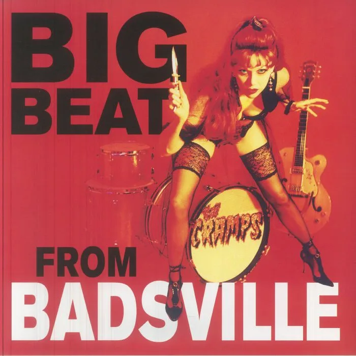 The CRAMPS — Big Beat From Badsville (reissue)