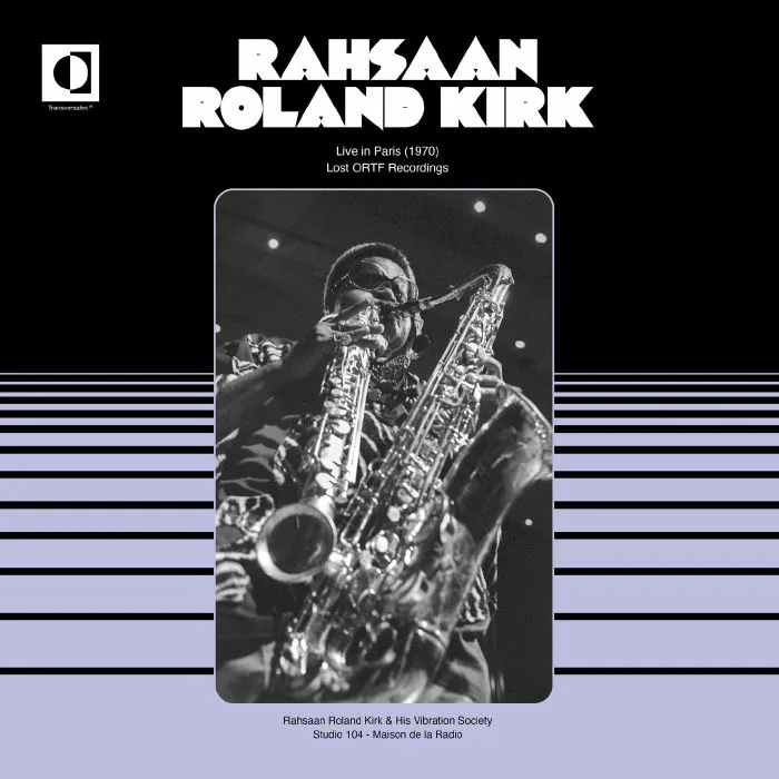 Rahsaan Roland KIRK — Live In Paris 1970: Lost ORTF Recordings