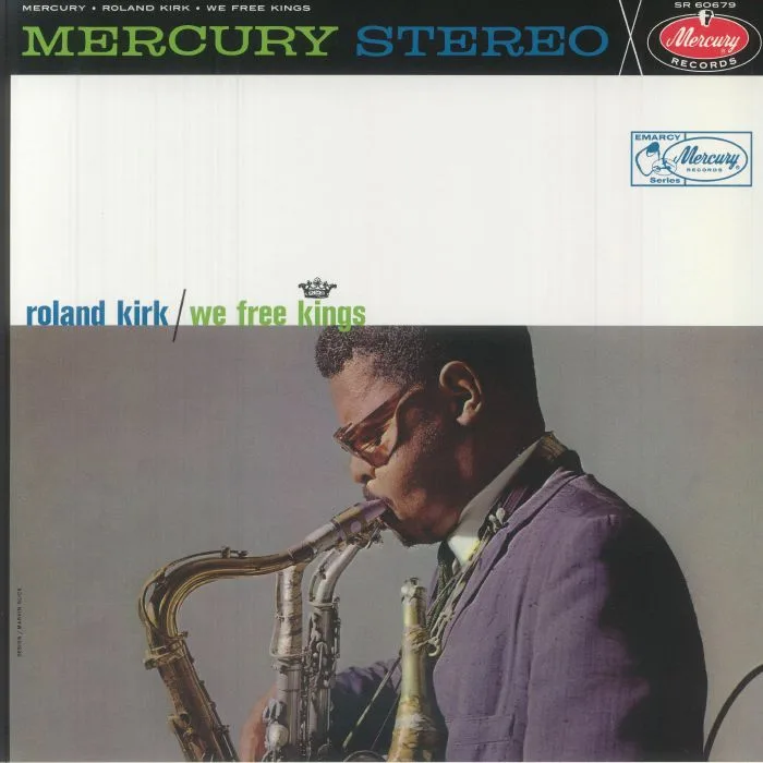 Roland KIRK — We Free Kings (Acoustic Sounds Series)
