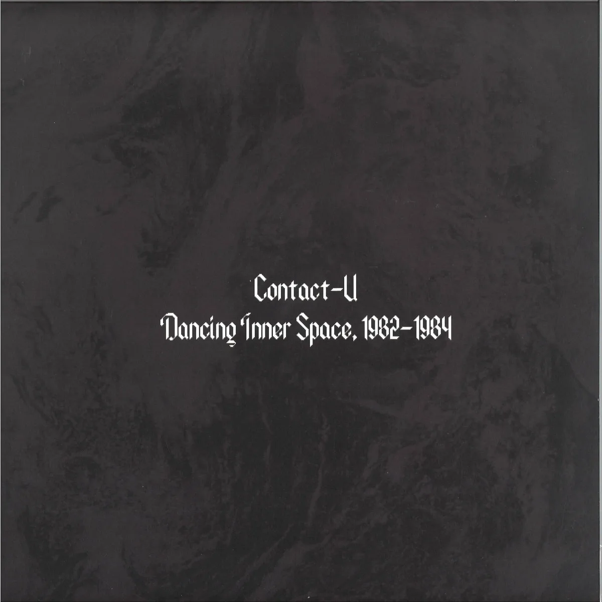 Лицевая сторона обложки — Contact-U — Dancing Inner Space, 1982-1984