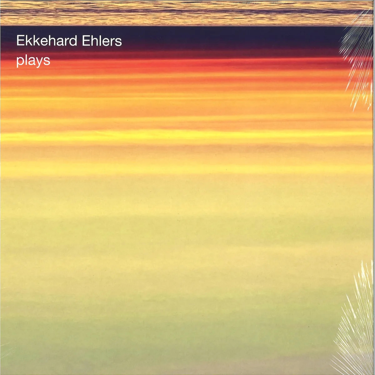 Ekkehard Ehlers — Plays 2x12"