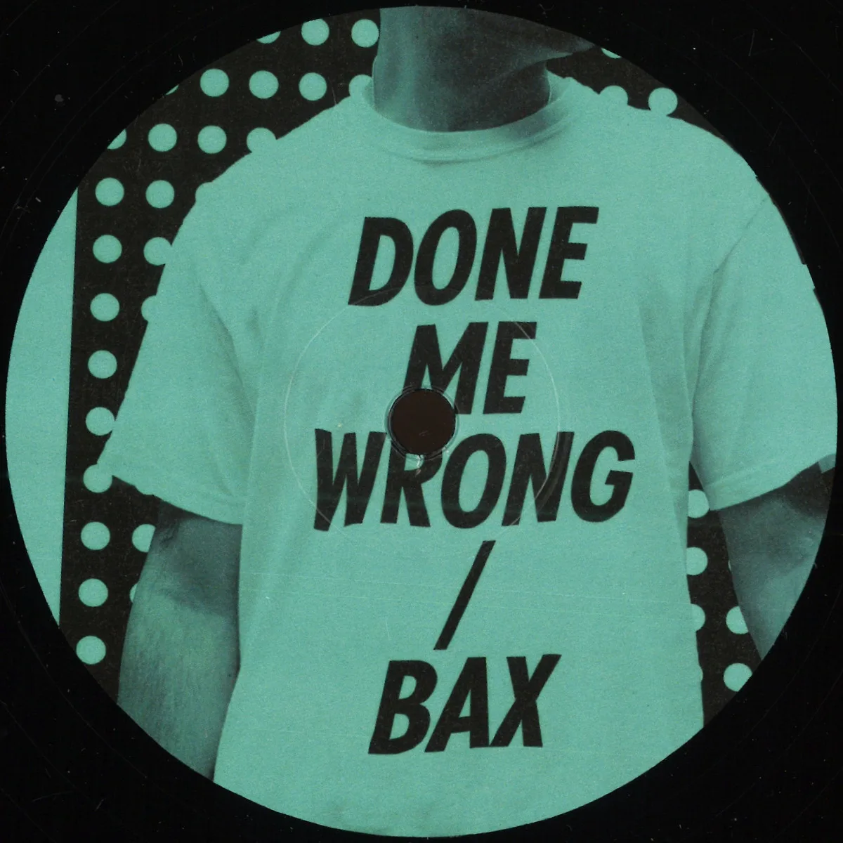 Mosca — Done Me Wrong / Bax