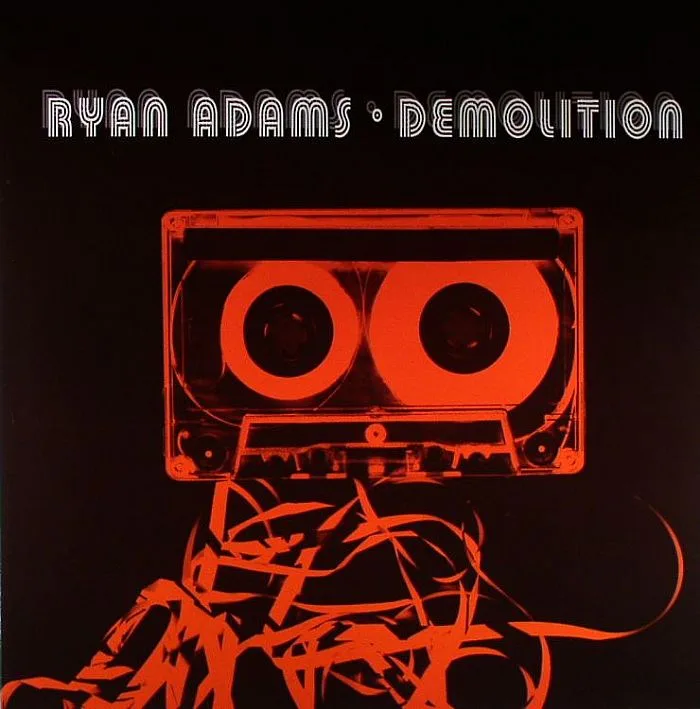 Ryan ADAMS — Demolition