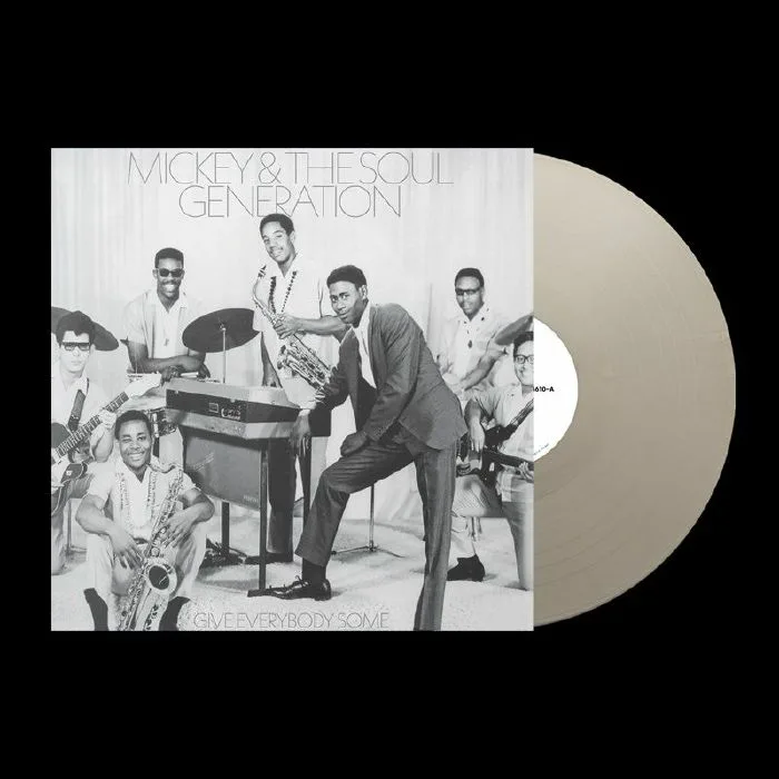 MICKEY & THE SOUL GENERATION — Give Everybody Some