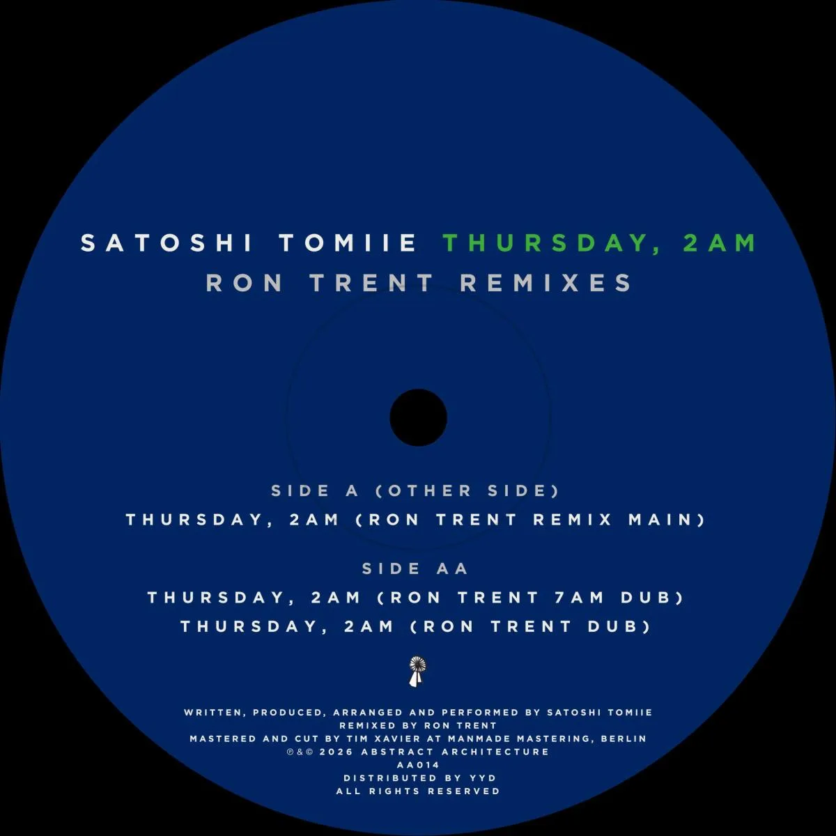 Лицевая сторона обложки — Satoshi Tomiie — Thursday, 2am – Ron Trent Remixes