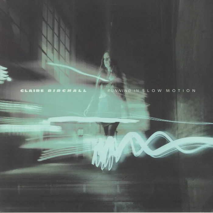Claire BIRCHALL — Running In Slow Motion