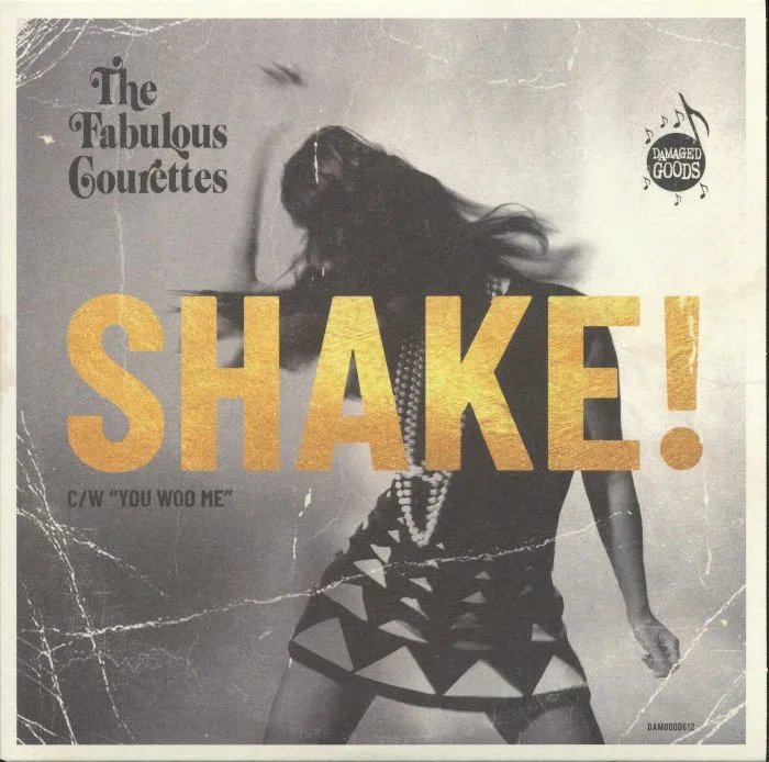The FABULOUS COURETTES — Shake!