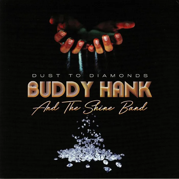 Front cover — Buddy HANK & THE SHINE BAND — Dust To Diamonds