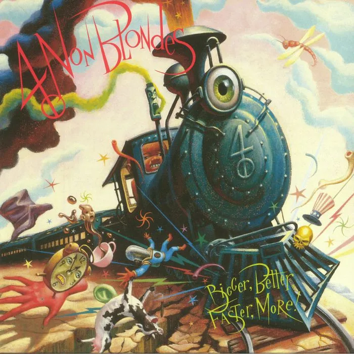 4 NON BLONDES — Bigger Better Faster More! (reissue)