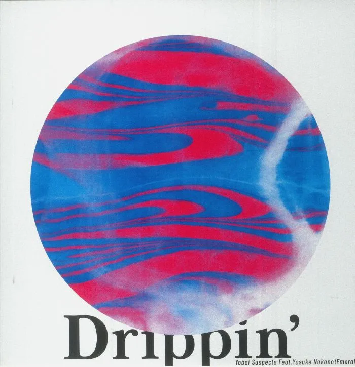 Front cover — YOBAI SUSPECTS — Drippin'