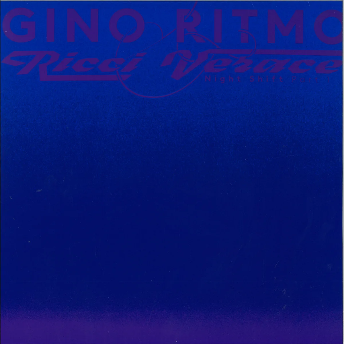 Обратная сторона обложки — Gino Ritmo&Ricci Verace — NIGHT SHIFT - PART 1 LP